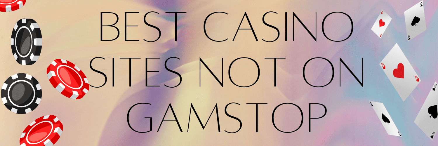 Discover the Best Casino Sites Not on Gamstop 1060453924