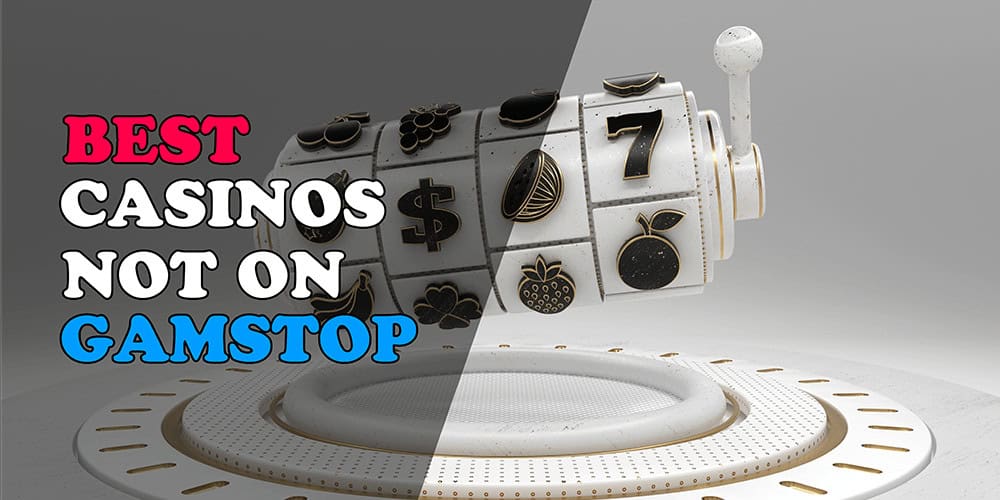 Exploring Casinos Not Registered on Gamstop 1048213533 Exploring Casinos Not Registered on Gamstop 1048213533